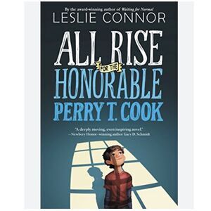 4/$25 All Rise for the Honorable Perry T. Cook by Leslie Connor 2016, Hardcover